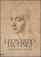 Leonardo da Vinci. Capolavori in mostra. Catalogo della mostra (Torino, 10 febbraio-19 marzo 2006) edito da Mondadori Electa