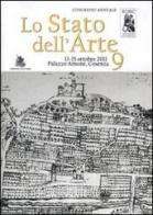 Lo stato dell'arte. 9° Congresso nazionale annuale IGIIC (Cosenza, 13-15 ottobre 2011) edito da Nardini