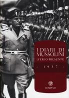 I diari di Mussolini (veri o presunti). 1937 edito da Bompiani