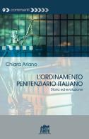 L' ordinamento penitenziario italiano. Storia ed evoluzione di Chiara Ariano edito da Lateran University Press
