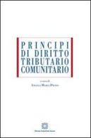 Principi di diritto tributario comunitario edito da Edizioni Scientifiche Italiane
