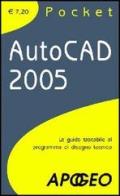 AutoCad 2005 di Luigi Santapaga edito da Apogeo