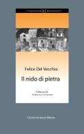 Il nido di pietra di Felice Del Vecchio edito da Cosmo Iannone Editore