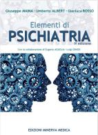 Elementi di psichiatria di Giuseppe Maina, Umberto Albert, Gian Luca Rosso edito da Minerva Medica