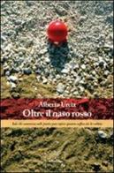 Oltre il naso rosso di Alberto Urcia edito da Gruppo Albatros Il Filo