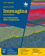 Immagina. Storia dell'arte. Con Laboratorio delle competenze. Per la Scuola media. Con e-book. Con espansione online di Daniela Cervilli edito da D'Anna