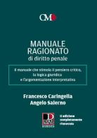 Manuale ragionato di diritto penale di Francesco Caringella, Angelo Salerno edito da Dike Giuridica