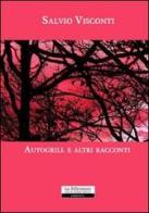 Autogrill e altri racconti di Salvio Visconti edito da La Riflessione