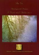 Antologia del Premio letterario Poeti dell'Adda 2011 edito da Montedit