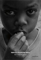 Terapia della malnutrizione infantile. Un contributo dalla Tanzania di Roberto Rosazza, Anna Cesareo edito da Araba Fenice