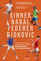 Il tennis di Nadal, Djokovic, Federer e Sinner di Christophe Bernelle edito da Gremese Editore