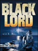 Guerriero tossico. Black Lord vol.2 di Guillaume Dorison, Jean-Michel Ponzio edito da Mondadori Comics
