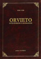 Orvieto. Note storiche e biografiche (rist. anast. Città di Castello, 1891) di Luigi Fumi edito da Atesa