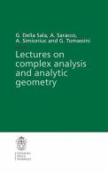 Lectures on complex analysis and analytic geometry edito da Scuola Normale Superiore