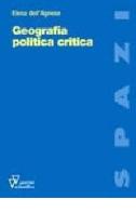 Geografia politica critica di Elena Dell'Agnese edito da Guerini Scientifica