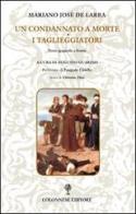 Un condannato a morte. I taglieggiatori. Ediz. italiana e spagnola di Mariano Jose de Larra edito da Colonnese