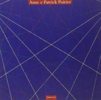 Anne e Patrick Poirier. Ediz. italiana e inglese edito da Damiani
