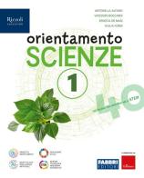 Orientamento scienze. Per la Scuola media. Con e-book. Con espansione online vol. 1 di Antonella Alfano, Vincenzo Boccardi, Ernesta De Masi edito da Fabbri