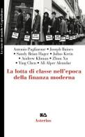 La lotta di classe nell'epoca della finanza moderna edito da Asterios