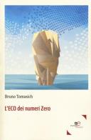 L' Eco dei numeri zero di Bruno Tomasich edito da Europa Edizioni