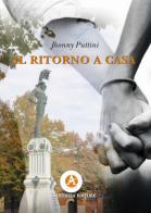 Il ritorno a casa di Jhonny Puttini edito da Aletheia Editore