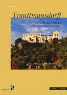 Trauttmansdorff. La residenza invernale dell'imperatrice Elisabetta di Josef Rohrer edito da Schnell & Steiner