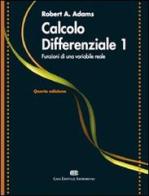 Calcolo differenziale vol.1 di Robert A. Adams edito da CEA