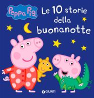 10 storie della buonanotte. Peppa Pig. Ediz. a colori di Silvia D'Achille, Lisa Capiotto edito da Giunti Editore