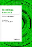 Tecnologia e società di Luciano Gallino edito da Treccani
