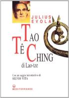 Tao Te Ching. Nelle versioni del 1923 e del 1959 di Lao Tzu edito da Edizioni Mediterranee