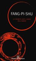 La segreta arte cinese dell'amore di Fang Pi Shu edito da Edizioni Mediterranee