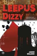 Leepus. Dizzy vol.1 di Jamie Delano edito da Dana