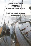 PaMaPa il sangue non è acqua. Storia tecnica di costume e di avventure di Sergio Fontanot edito da CTL (Livorno)