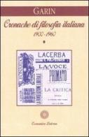 Cronache di filosofia italiana (1900-1960) vol.1 di Eugenio Garin edito da Laterza