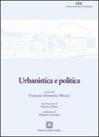 Urbanistica e politica edito da Edizioni Scientifiche Italiane