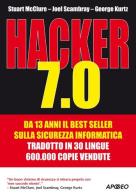 Hacker 7.0 di Stuart McClure, George Kurtz, Joel Scambray edito da Apogeo