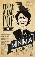 Minima. 7 racconti neri (e uno bizzarro) di Edgar Allan Poe edito da ABEditore