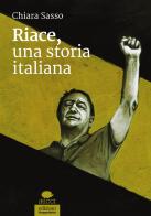 Riace, una storia italiana di Chiara Sasso edito da EGA-Edizioni Gruppo Abele