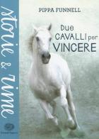 Due cavalli per vincere di Pippa Funnell edito da Einaudi Ragazzi