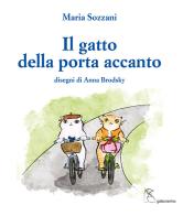 Il gatto della porta accanto. Ediz. italiana e inglese di Maria Sozzani edito da Gattomerlino/Superstripes