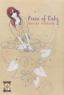 Piece of cake vol.2 di George Asakura edito da Goen