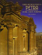 Guida archeologica a Petra. Storia, civiltà, monumenti di Fabio Bourbon edito da Magnus