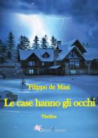Le case hanno gli occhi di Filippo De Masi edito da Pegasus Edition
