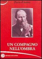 Un compagno nell'ombra di Paolo D'Amico edito da Nuovi Autori