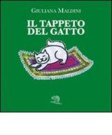 Il tappeto del gatto di Giuliana Maldini edito da La Vita Felice