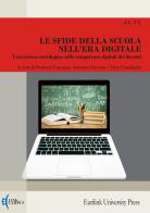 Le sfide della scuola nell'era digitale. Una ricerca sociologica sulle competenze digitali dei docenti. Nuova ediz. edito da Eurilink