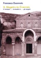 S. Angelo in Formis: il tempio, la basilica, gli angeli di Francesco Duonnolo edito da Lavieri