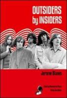 Outsiders by insiders di Jerome Blanes edito da Misty Lane