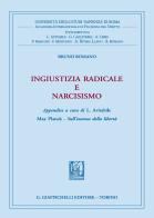 Ingiustizia radicale e narcisismo di Bruno Romano edito da Giappichelli