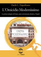 L' omicidio modernissimo di Davide Napolitano edito da Golem Edizioni